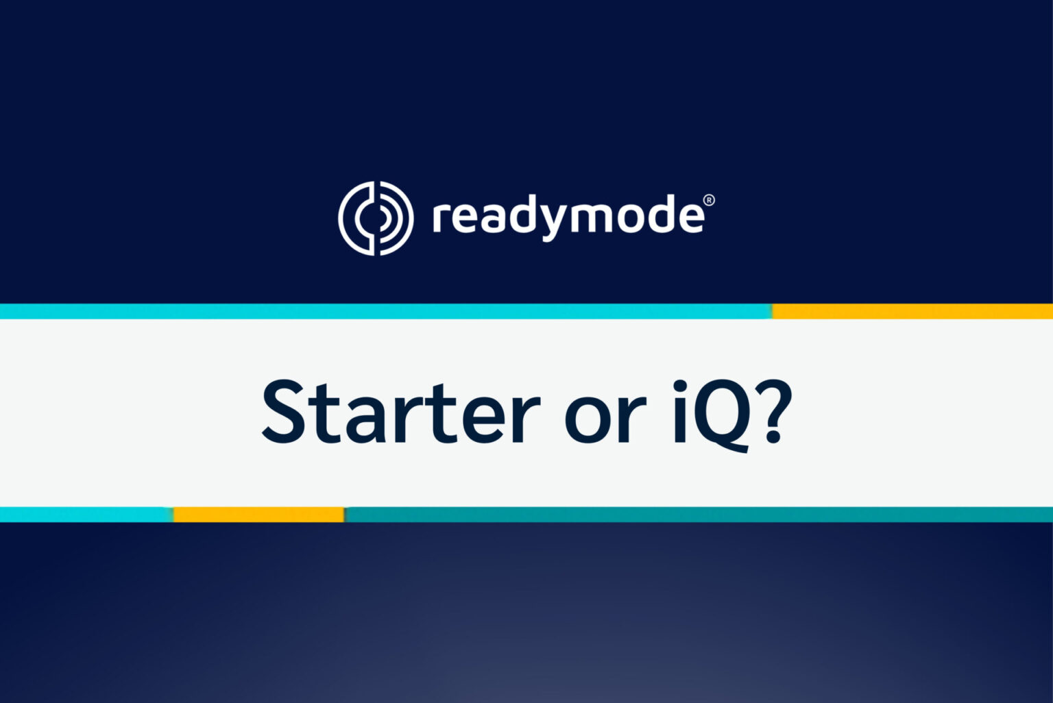 Readymode Starter vs. Readymode iQ: How They Compare